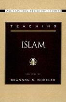 Couverture du livre « Teaching Islam » de Brannon M Wheeler aux éditions Oxford University Press Usa