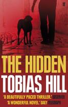 Couverture du livre « The Hidden » de Tobias Hill aux éditions Faber Et Faber
