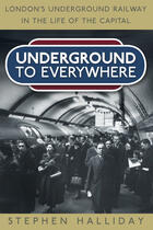 Couverture du livre « Underground To Everywhere » de Halliday Stephen aux éditions History Press Digital