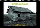 Couverture du livre « Detours en bievre calendrier mural 2018 din a4 horizontal - les cabanes en terre en isere » de Melo M aux éditions Calvendo