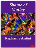 Couverture du livre « Shame of Motley » de Rafael Sabatini aux éditions Ebookslib