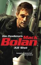 Couverture du livre « Kill Shot » de Don Pendleton aux éditions Worldwide Library Series