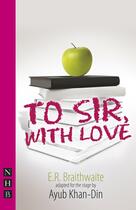 Couverture du livre « To Sir, With Love (Stage Version) (NHB Modern Plays) » de Braithwaite E R aux éditions Hern Nick Digital