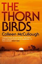 Couverture du livre « The Thorn Birds » de Colleen Mccullough aux éditions Head Of Zeus