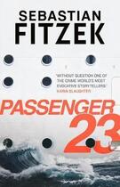 Couverture du livre « PASSENGER 23 » de Sebastian Fitzek aux éditions Head Of Zeus