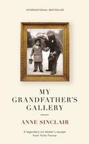 Couverture du livre « My Grandfather's Gallery » de Anne Sinclair aux éditions Profile Digital