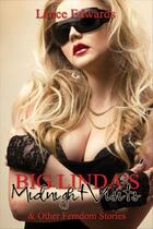 Couverture du livre « Big Linda's Midnight Visits and Other Femdom Stories » de Lance Edwards aux éditions Epagine