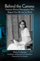 Couverture du livre « Behind the camera american women photographers » de  aux éditions Acc Art Books