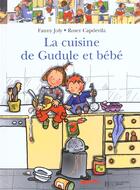 Couverture du livre « La cuisine de Gudule et bébé » de Fanny Joly et Roser Capdevila aux éditions Hachette