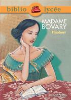 Couverture du livre « Madame Bovary » de Gustave Flaubert aux éditions Hachette Education