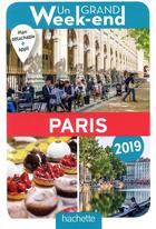 Couverture du livre « Un grand week-end ; à Paris (édition 2019) » de Collectif Hachette aux éditions Hachette Tourisme