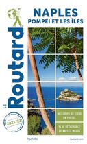 Couverture du livre « Guide du Routard : Naples ; Pompéi et les îles (édition 2021/2022) » de Collectif Hachette aux éditions Hachette Tourisme