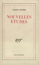 Couverture du livre « Nouvelles etudes » de Jacques Riviere aux éditions Gallimard