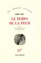 Couverture du livre « Le temps de la peur » de Aczel Tamas aux éditions Gallimard