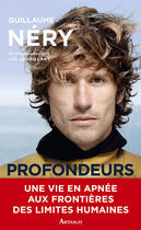 Couverture du livre « Profondeurs » de Luc Le Vaillant et Guillaume Nery aux éditions Flammarion