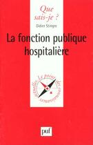 Couverture du livre « Fonction publique hospitaliere (la) » de Didier Stingre aux éditions Que Sais-je ?