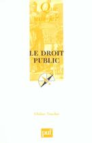 Couverture du livre « Le droit public » de Didier Truchet aux éditions Que Sais-je ?