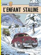 Couverture du livre « Lefranc Tome 24 : l'enfant Staline » de Jacques Martin et Thierry Robberecht et Regric aux éditions Casterman