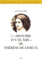 Couverture du livre « L'«histoire d'une âme» de Thérèse de Lisieux » de Gaucher G aux éditions Cerf