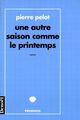 Couverture du livre « Une autre saison comme le printemps » de Pierre Pelot aux éditions Denoel