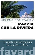 Couverture du livre « Razzia sur la Riviera » de Helene Constanty aux éditions Fayard