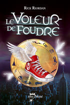 Couverture du livre « Percy Jackson T.1 ; le voleur de foudre » de Rick Riordan aux éditions Albin Michel