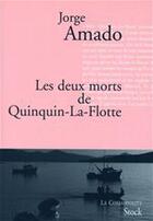 Couverture du livre « Les deux morts de Quinquin-la-flotte » de Jorge Amado aux éditions Stock