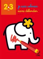 Couverture du livre « Je Sais Colorier Sans Deborder : L'Elephant » de M Gregoire aux éditions Lito