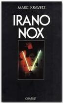 Couverture du livre « Irano nox » de Marc Kravetz aux éditions Grasset Et Fasquelle