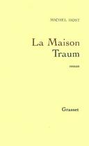 Couverture du livre « La maison Traum » de Michel Host aux éditions Grasset