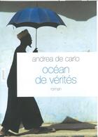 Couverture du livre « Océan des vérités » de De Carlo-A aux éditions Grasset