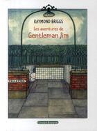Couverture du livre « Les aventures de Gentleman Jim (édition 2009) » de Raymond Briggs aux éditions Grasset Jeunesse