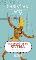 Couverture du livre « Les enquêtes de Setna Tome 2 ; le livre interdit » de Christian Jacq aux éditions Pocket