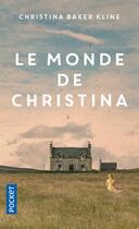 Couverture du livre « Le monde de Christina » de Kline Christina Bake aux éditions Pocket