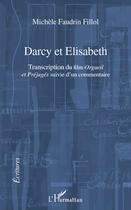 Couverture du livre « Darcy et Elisabeth ; transcription du film 