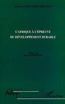 Couverture du livre « L'afrique a l'epeuve du developpement durable » de Chouaibou Mfenjou M. aux éditions Editions L'harmattan