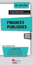 Couverture du livre « Finances publiques 2015-2016 » de Jean-Claude Zarka aux éditions Gualino