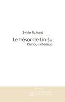 Couverture du livre « Le trésor de Lin-Su » de Richard-S aux éditions Editions Le Manuscrit