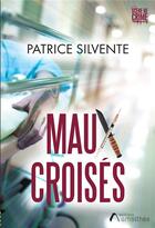 Couverture du livre « Maux croisés » de Patrice Silvente aux éditions Amalthee