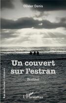 Couverture du livre « Un couvert sur l'estran » de Olivier Denis aux éditions L'harmattan
