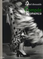 Couverture du livre « Compás flamenco » de Michel Dieuzaide aux éditions Cairn