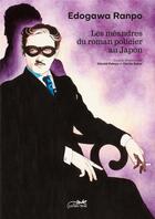 Couverture du livre « Edogawa Ranpo, les méandres du roman policier au Japon » de  aux éditions Le Lezard Noir