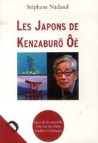 Couverture du livre « Les Japons de Kenzaburo Oé » de Stephane Nadaud aux éditions Demopolis