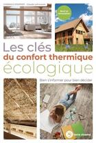 Couverture du livre « Les clés du confort thermique écologique » de Claude Lefrancois aux éditions Terre Vivante