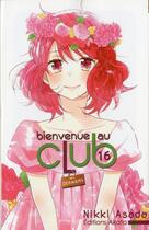 Couverture du livre « Bienvenue au club Tome 16 » de Nikki Asada aux éditions Akata