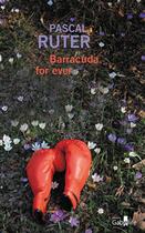 Couverture du livre « Barracuda for ever » de Pascal Ruter aux éditions Gabelire