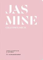 Couverture du livre « Jasmine grandiflorum in perfumery » de Le Collectif Nez aux éditions Nez Editions