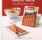 Couverture du livre « Knacki de Herta ; les 30 recettes culte » de J Archambault aux éditions Marabout