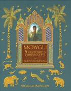Couverture du livre « Mowgli 3 histoires originales » de Rudyard Kipling aux éditions Grund