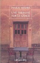 Couverture du livre « Une terrasse sur le gange » de Mishra-P aux éditions Calmann-levy